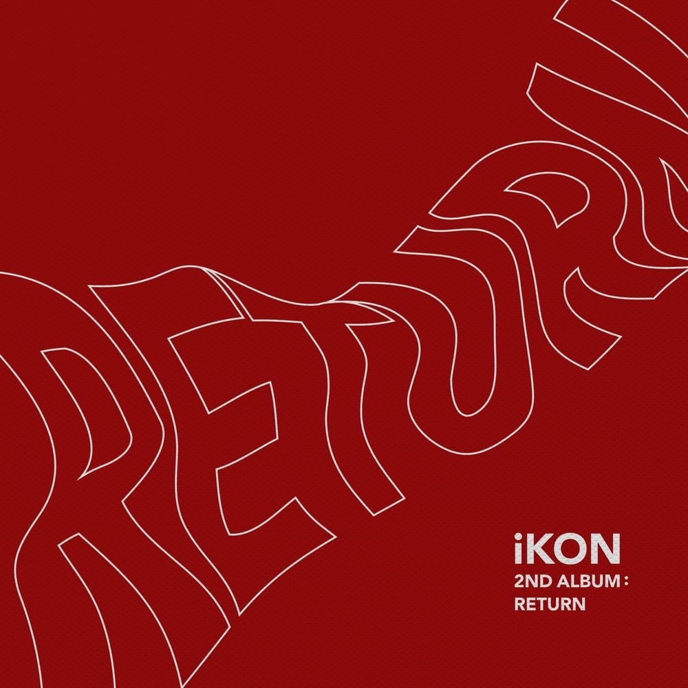 Love Scenario đưa iKON chiếm lĩnh mọi bảng xếp hạng Album NewKidsReturn cua iKON - Love Scenario đưa iKON chiếm lĩnh mọi bảng xếp hạng