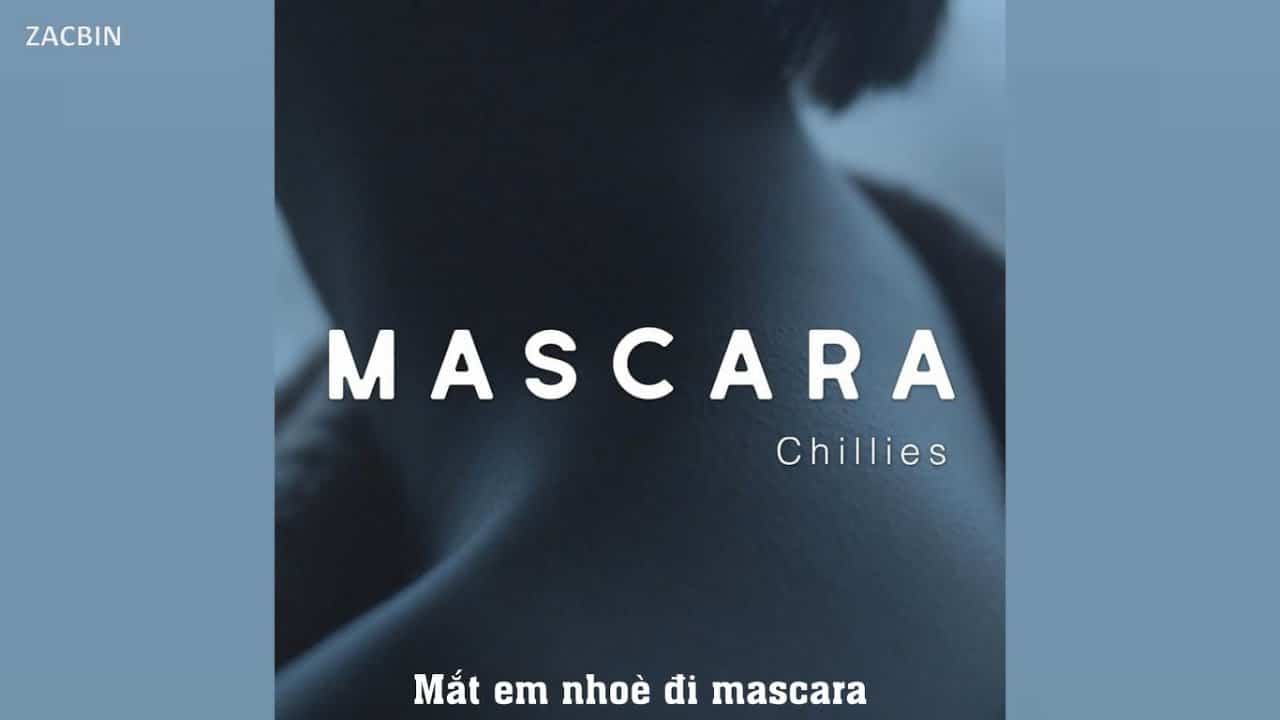 mascara lyrics - Mascara: Màu mắt em nhòe đi theo làn nước mắt