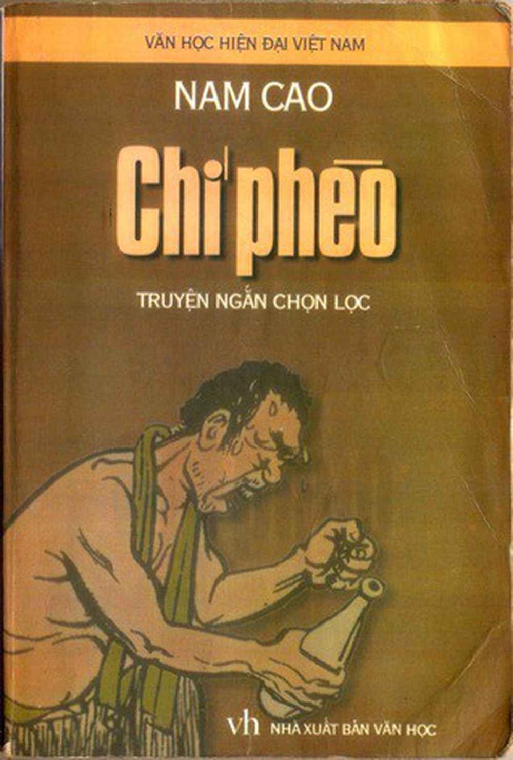Tác phẩm Chí Phèo vô tuyển chọn tập dượt truyện cụt có tiếng của Nam Cao
