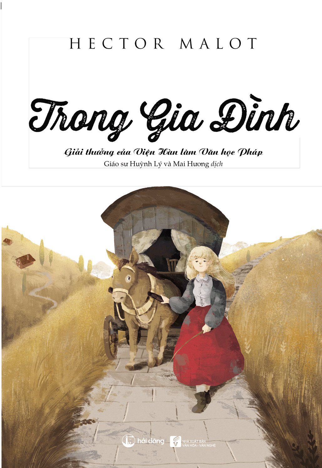 Trong gia đình: Hành trình của sự nỗ lực để kiếm tìm hạnh phúc trong gia dinh cua hector malot - Trong gia đình: Hành trình của sự nỗ lực để kiếm tìm hạnh phúc