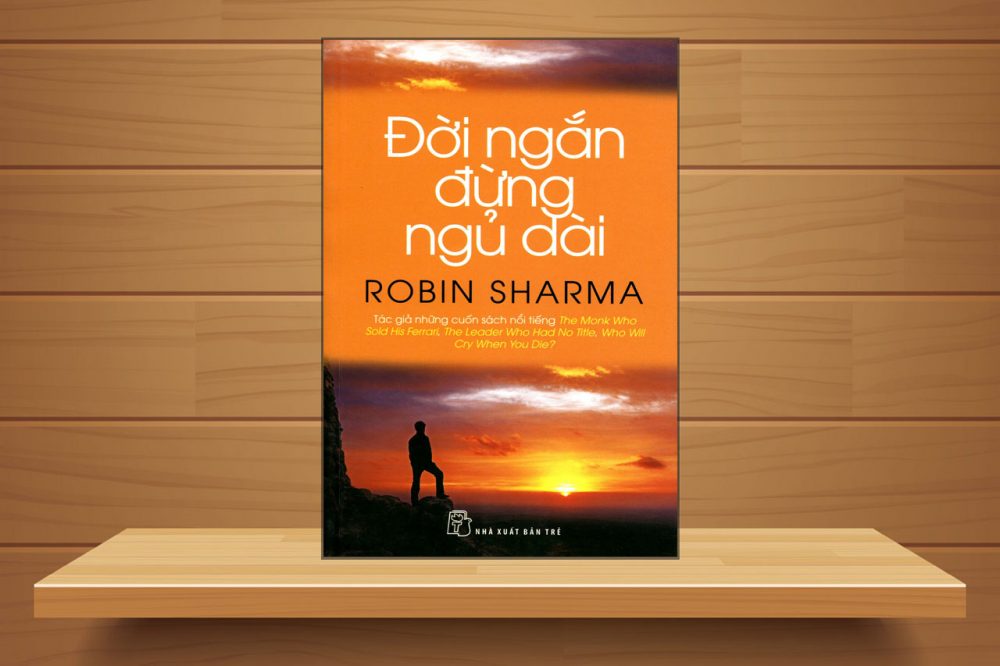 Anh minh hoa doi ngan dung ngu dai e1592920130756 - Robin Sharma: Một cây viết tài ba về kĩ năng lãnh đạo