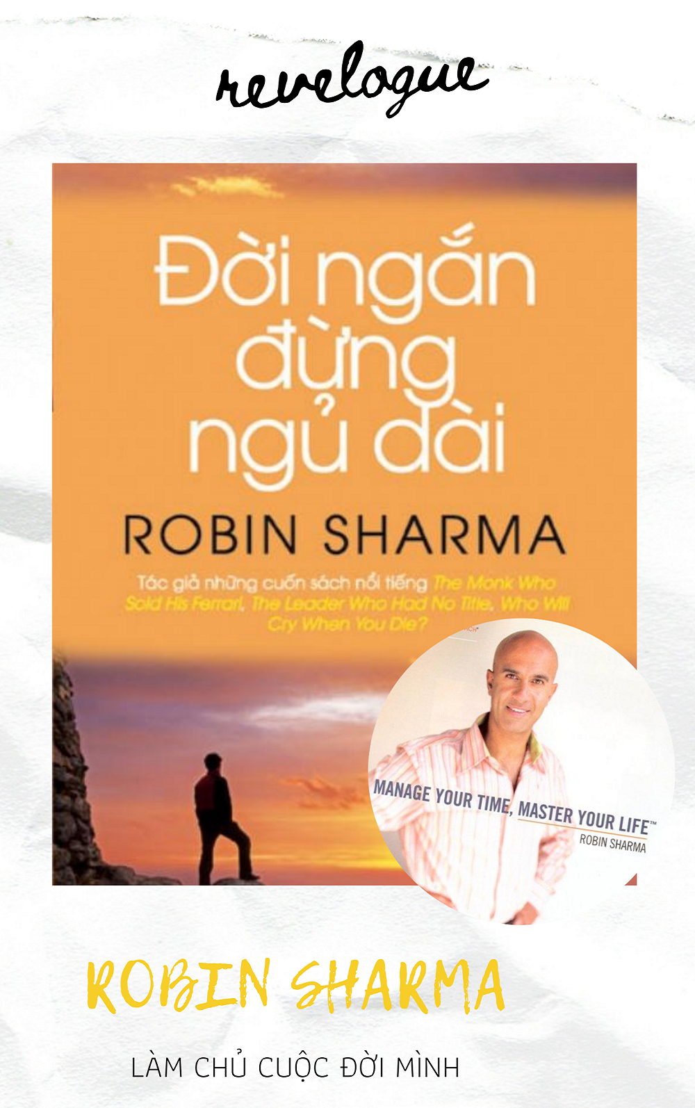 Tác phẩm Đời ngắn đừng ngủ dài cùng nhà văn tài ba Robin Sharma
