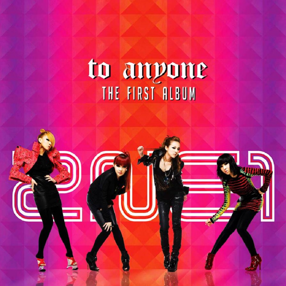 To Anyone là album phòng thu đầu tiên của 2NE1 