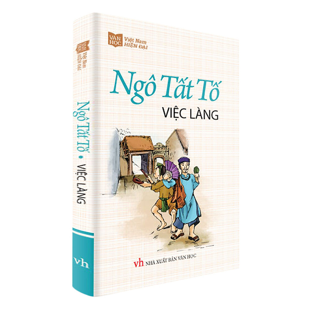 Ngô Tất Tố: Cây bút một lòng tận trung với đất nước nhân dân hinh anh bia tieu thuyet phong su viec lang e1605779172303 - Ngô Tất Tố: Cây bút một lòng tận trung với đất nước nhân dân