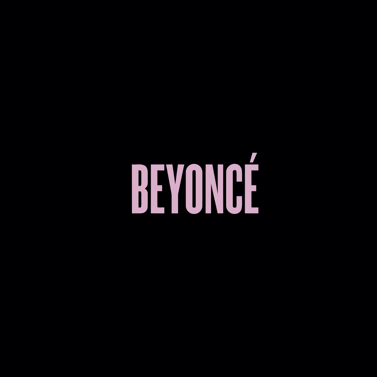 beyonce%CC%81 album beyonce%CC%81 - Beyoncé: Nữ hoàng của làng nhạc đương đại thế giới