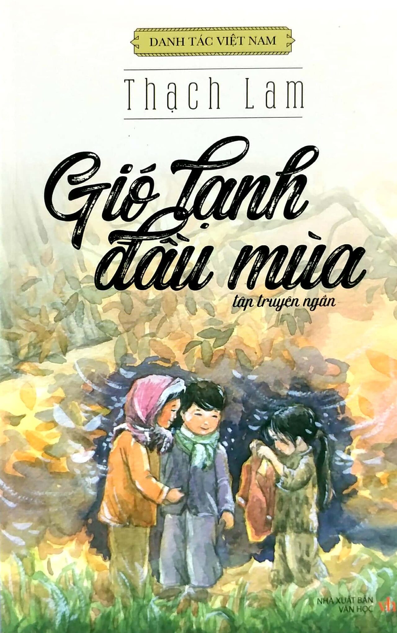 Gió lạnh đầu mùa: Dư vị ấm áp của tình yêu thương gio lanh dau mua bia sach - Gió lạnh đầu mùa: Dư vị ấm áp của tình yêu thương