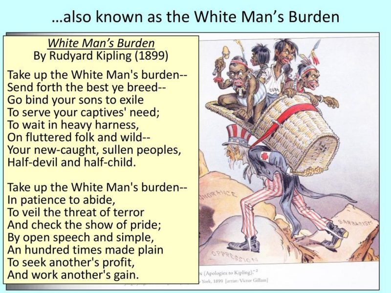 Bài thơ The white's man burden ủng hộ phân biệt chủng tộc và chủ nghĩa thực dân