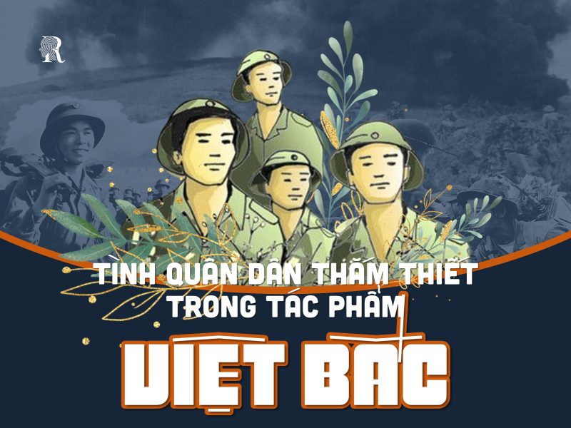 Việt Bắc khắc hoạ tình quân dân đầy thắm thiết và nồng nàn