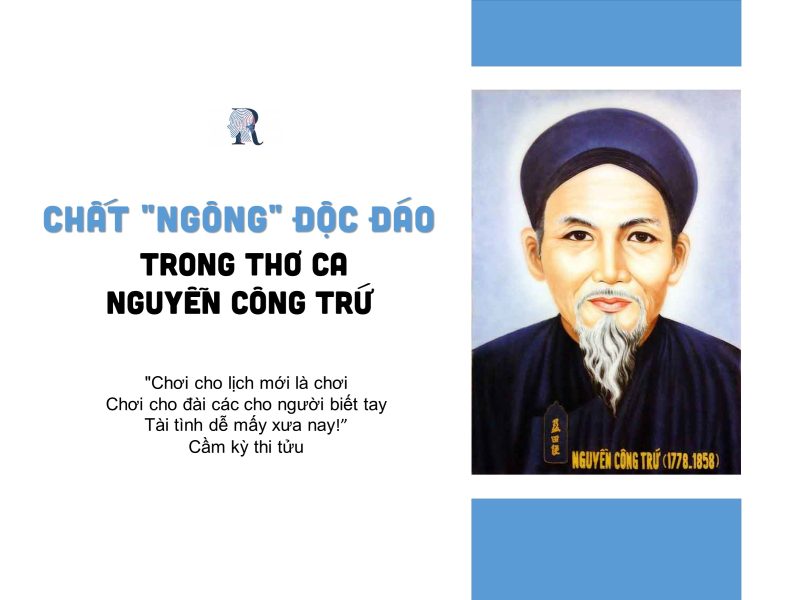 Chất "ngông" độc đáo trong thơ ca Nguyễn Công Trứ 