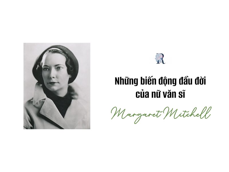 Những biến động đầu đười của nữ văn sĩ Margaret Mitchell 