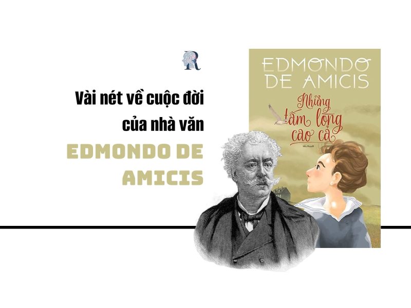 Vài nét về cuộc đời của nhà văn Edmondo de Amicis