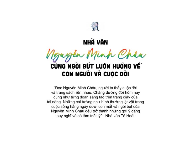 Nhà văn Nguyễn Minh Châu cùng ngòi bút luôn hướng về con người và cuộc đời