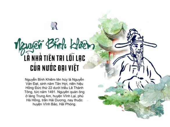 Nguyễn Bỉnh Khiêm là nhà tiên tri lỗi lạc của nước Đại Việt