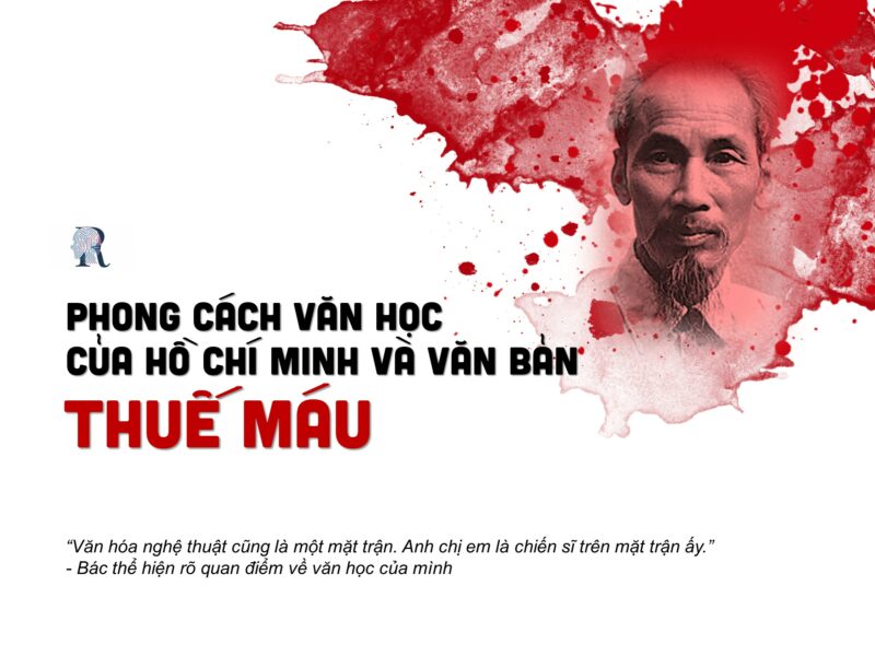Phong cách văn học của Hồ Chí Minh và văn bản Thuế máu 