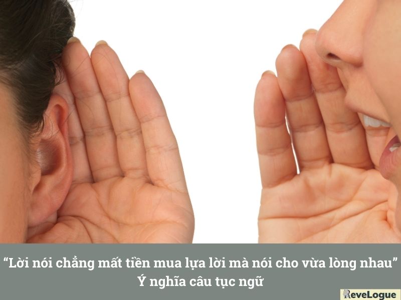 Lời nói chẳng mất tiền mua lựa lời mà nói cho vừa lòng nhau - Ý nghĩa câu tục ngữ