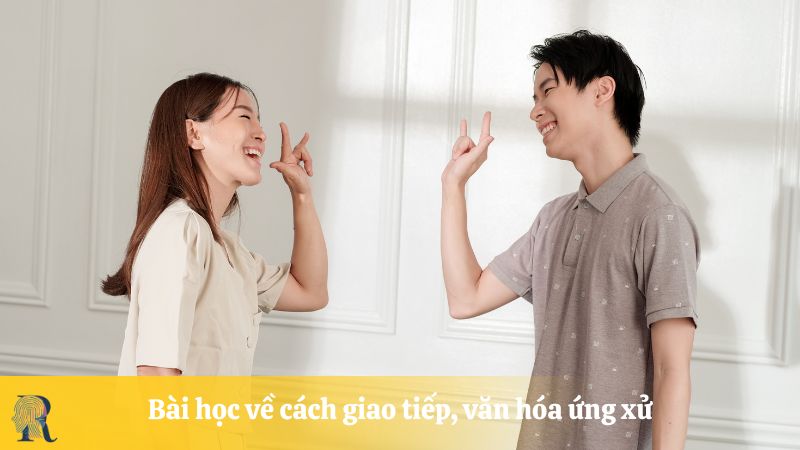 Bài học về cách giao tiếp, văn hóa ứng xử
