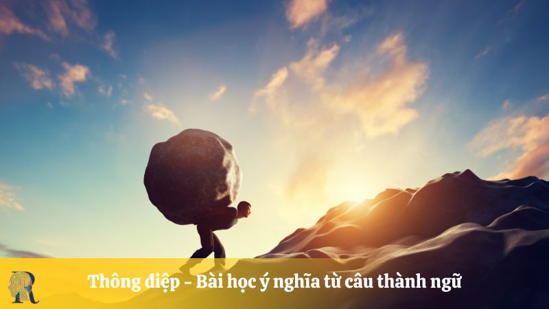 Thông điệp - Bài học từ câu thành ngữ