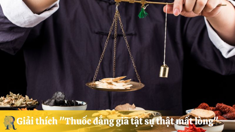 Giải thích thành ngữ "Thuốc đắng giã tật sự thật mất lòng"