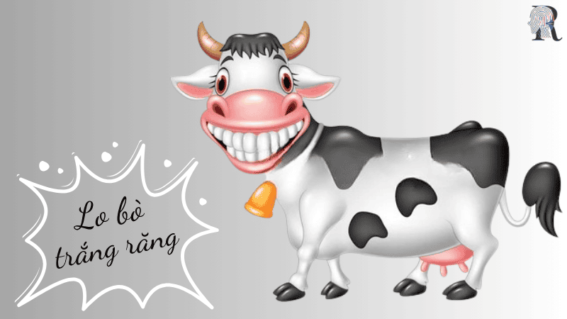 Lo bò trắng răng