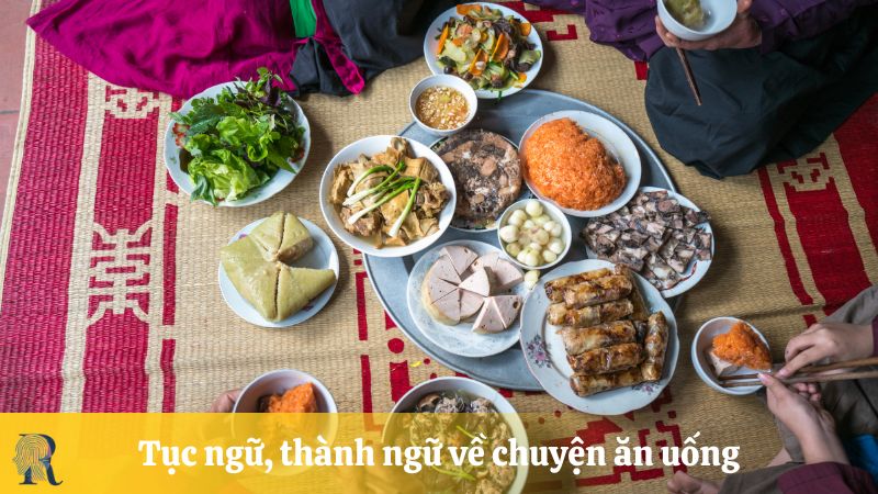 Tục ngữ, thành ngữ về chuyện ăn uống