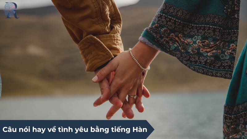 Câu nói hay nên đọc về tình yêu bằng tiếng Hàn
