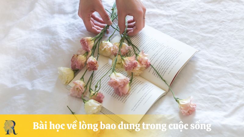Bài học về lòng bao dung trong cuộc sống