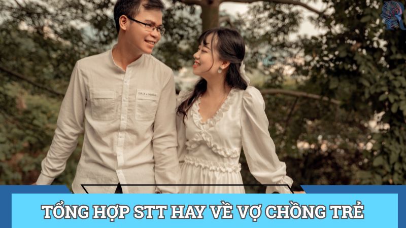 Stt hay về vợ chồng hạnh phúc dành cho gia đình trẻ