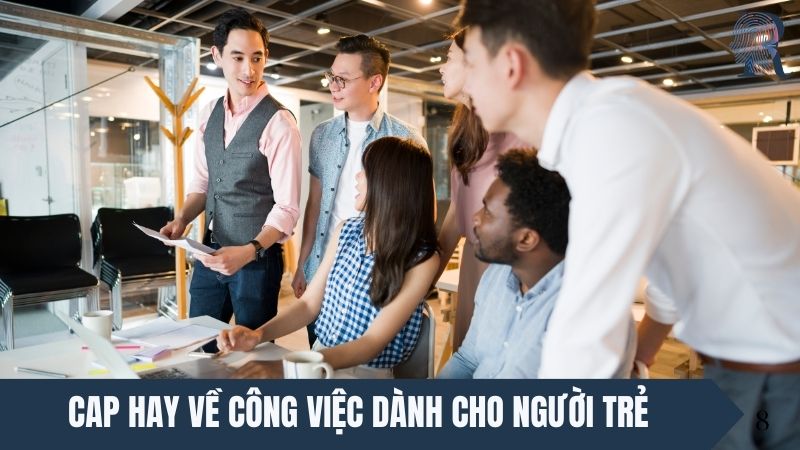 Cap hay về công việc dành cho người trẻ đáng đọc nhất