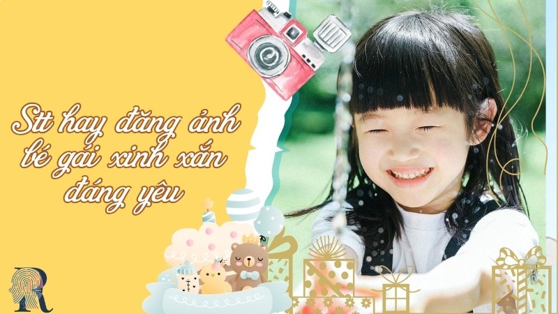 STT hay đăng ảnh bé gái xinh xắn đáng yêu