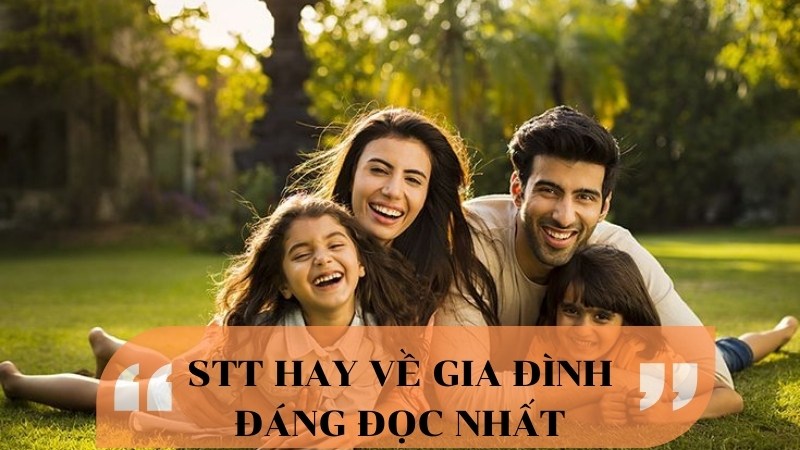 Những stt hay về gia đình đáng đọc nhất