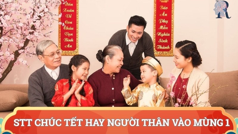 Stt chúc tết hay người thân vào mùng 1