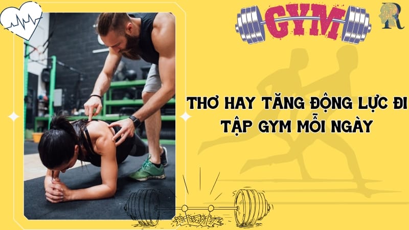 Thơ hay tăng động lực đi tập gym mỗi ngày
