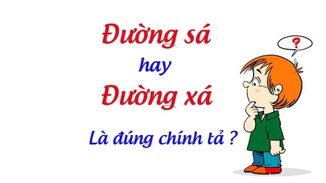 Đường xá hay đường sá: Ngữ nghĩa riêng biệt của từng cụm từ