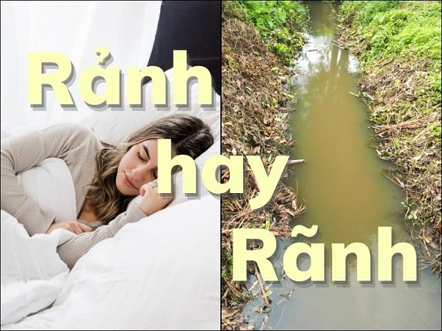 Rảnh hay rãnh từ nào là đúng chính tả?