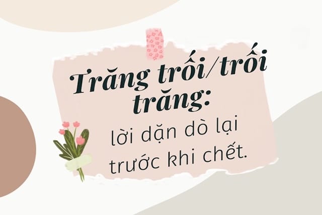 Từ trăng trối mang ý nghĩa biểu tượng đặc biệt