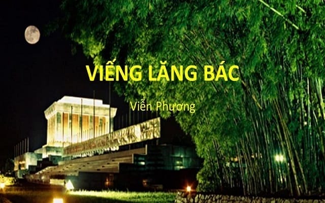 Hướng dẫn lập dàn ý chi tiết phân tích bài thơ Viếng lăng Bác