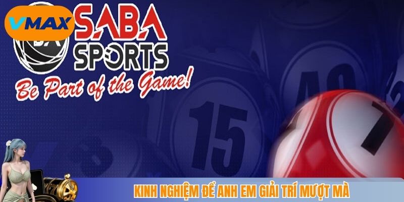 kinh nghiệm để anh em giải trí mượt mà