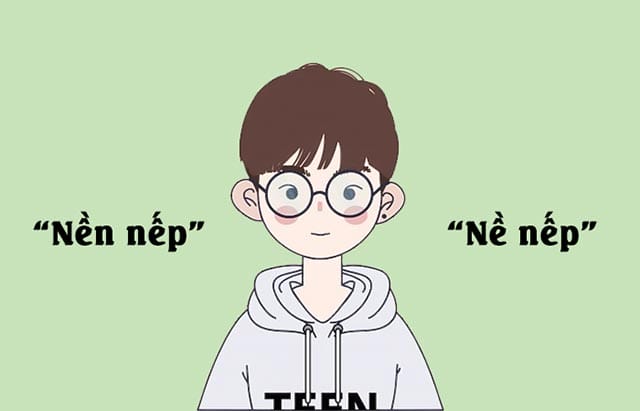 Lý do có sự nhầm lẫn giữa nề nếp và nền nếp