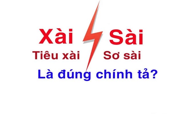 Lý do nhầm lẫn giữa Sài và Xài
