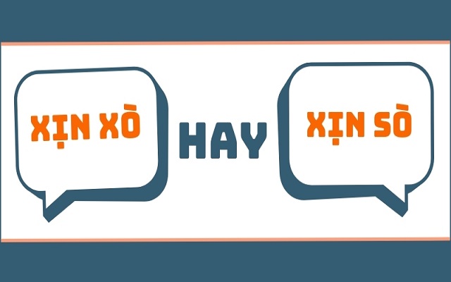 Lý do thường nhầm lẫn giữa xịn xò và xịn sò Lý do thường nhầm lẫn giữa xịn xò và xịn sò