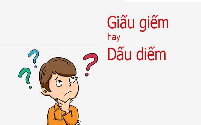 Tại sao có sự nhầm lẫn giữa dấu diếm và giấu giếm