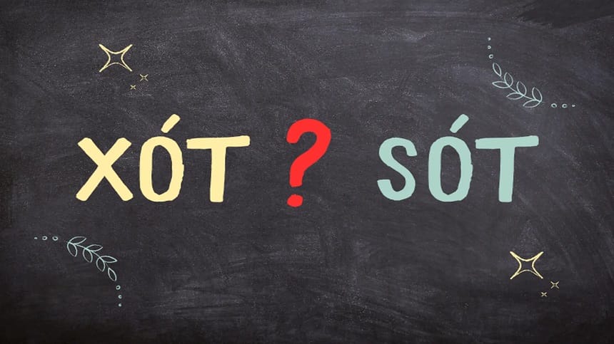 Sót hay xót?