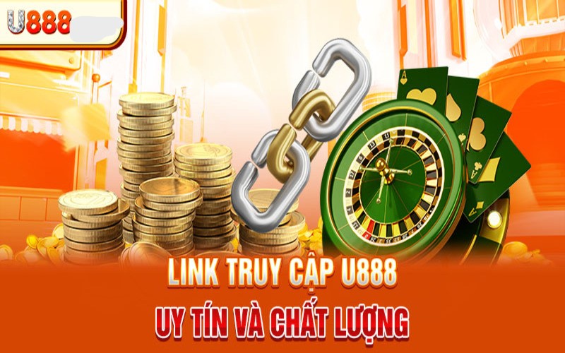 Tại sao cần truy cập đúng link U888 chính thức?