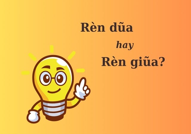 Lý do nhầm lẫn giữa rèn giũa và rèn dũa