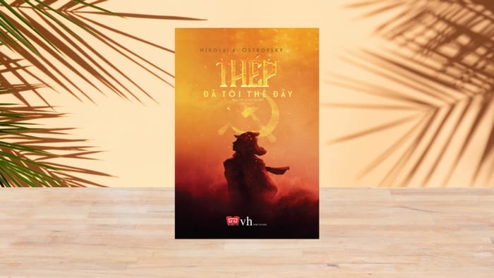 Thép Đã Tôi Thế Đấy ra đời khi bối cảnh lịch sử biến động lớn là Liên Xô sau Cách mạng Tháng Mười