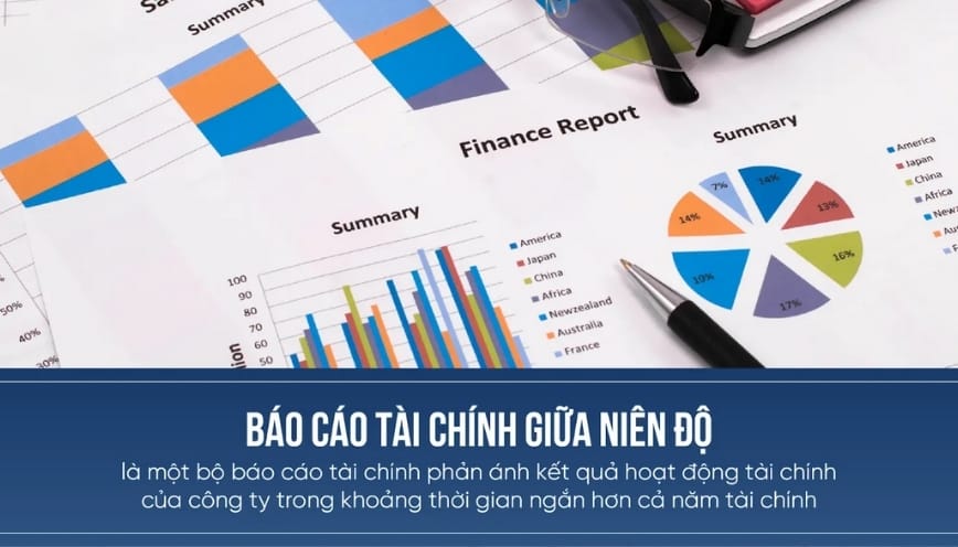 Báo cáo tài chính giữa niên độ được lập theo từng quý hoặc bán niên