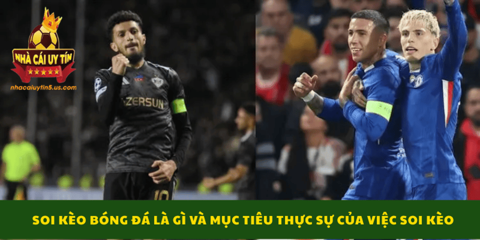 Soi kèo bóng đá là gì và mục tiêu thực sự của việc soi kèo