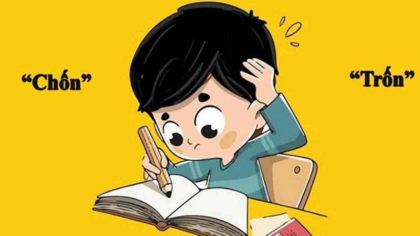 Trốn học hay chốn học đúng chính tả?