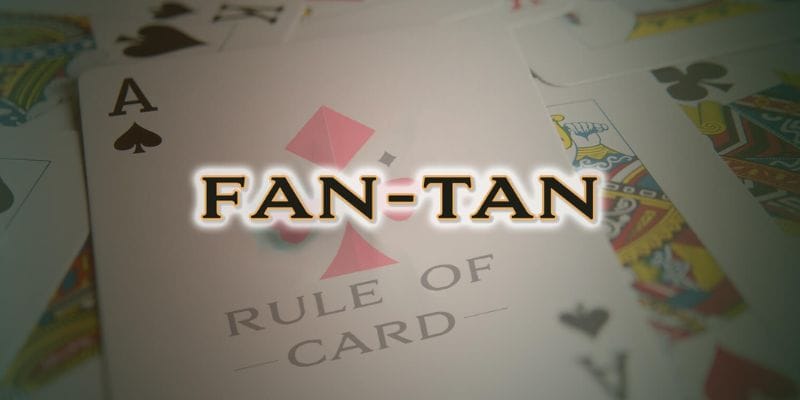 3 lý do thành viên cần nắm vững cách chơi Fan Tan