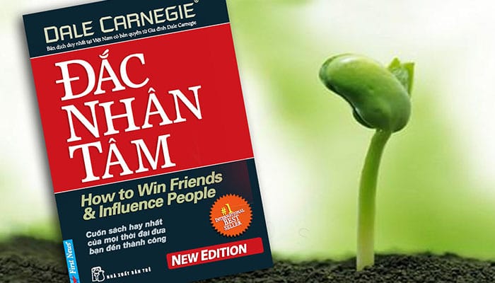 Cuốn sách “ Đắc Nhân Tâm” mang lại cho người đọc những giá trị gì?